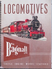 Locomotives. W G Bagnall Ltd, Castle Engine Works, Stafford.