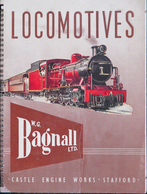 Locomotives. W G Bagnall Ltd, Castle Engine Works, Stafford.