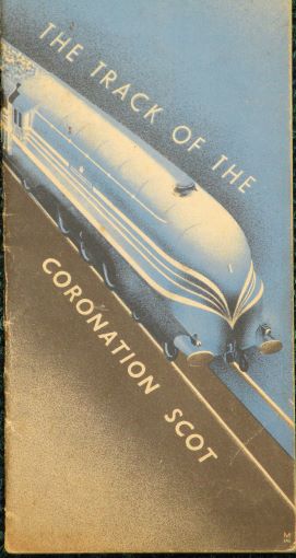 The Track Of The Coronation Scot. A running commentary on the journey from London to Glasgow by the west coast route.